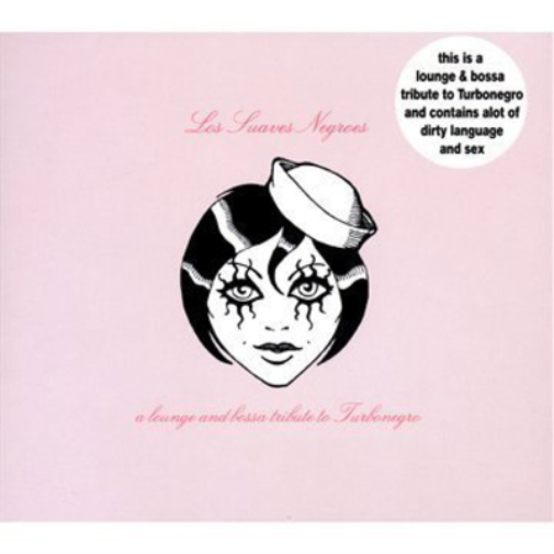 Los Suaves Negroe: Turbonegro Tribute