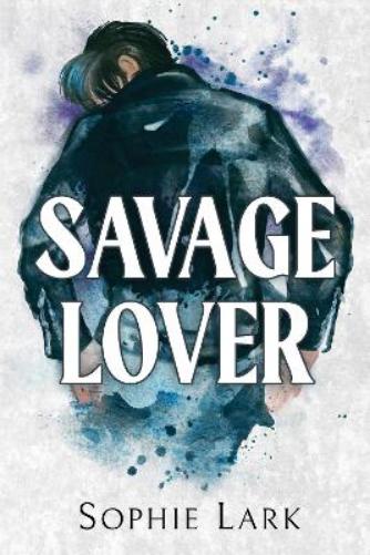 Savage Lover: A Dark Mafia Romance (Brutal Birthright