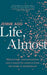 Life, Almost