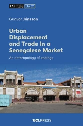 Urban Displacement and Trade in a Senegalese Market