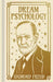 Dream Psychology: Gilded Pocket Edition (Arcturus Ornate Classics