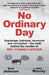 No Ordinary Day