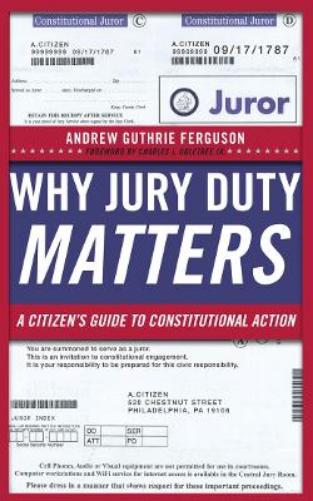 Why Jury Duty Matters