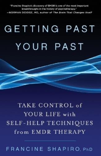 Getting Past Your Past