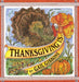 Thanksgiving Is . . .