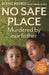 No Safe Place
