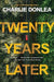 Twenty Years Later