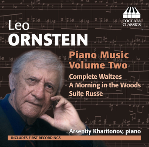 Leo Ornstein: Piano Music - Volume 2
