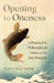 Opening to Oneness