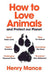 How to Love Animals