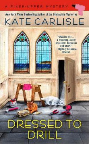 Dressed to Drill: 10 (A Fixer-Upper Mystery