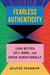 Fearless Authenticity