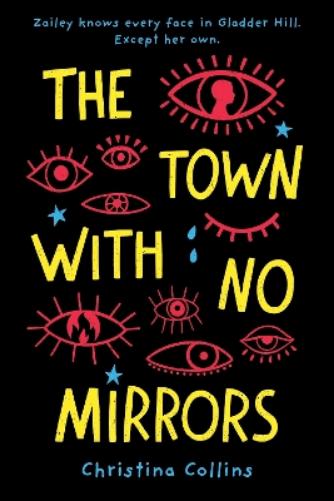 The Town with No Mirrors