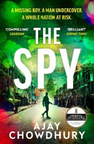 The Spy: The pulse-pounding new undercover thriller for fans of Robert Galbraith, Anthony Horowitz and M. W. Craven (Detective Kamil Rahman, 4