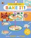 It's Time to... Bake It!