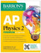 AP Physics 2 Premium, Fourth Edition: Prep Book with 4 Practice Tests + Comprehensive Review + Online Practice (2026)