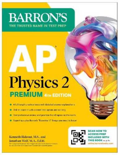 AP Physics 2 Premium, Fourth Edition: Prep Book with 4 Practice Tests + Comprehensive Review + Online Practice (2025)