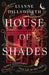 House of Shades