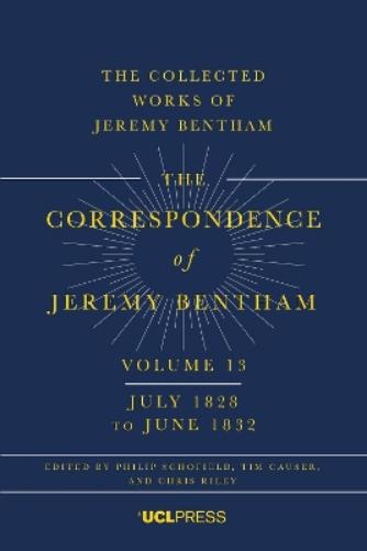 The Correspondence of Jeremy Bentham, Volume 13