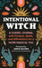 The Intentional Witch