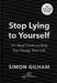 Stop Lying to Yourself