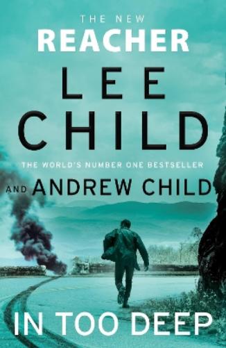 In Too Deep: The gripping new Jack Reacher thriller from the No.1 Sunday Times bestseller: 29 (Jack Reacher, 29