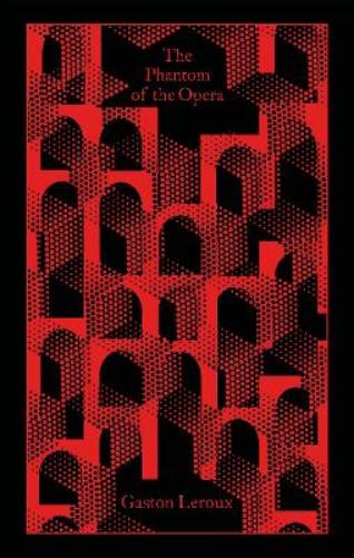The Phantom of the Opera (Penguin Clothbound Classics