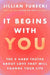 It Begins with You