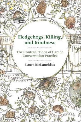 Hedgehogs, Killing, and Kindness