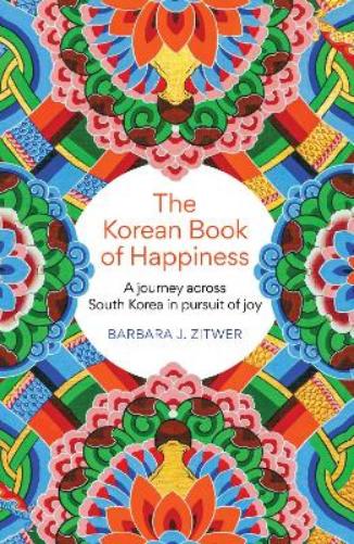 The Korean Book of Happiness