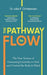 The Pathway to Flow