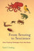 From Sensing to Sentience