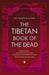 The Tibetan Book of the Dead