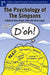 The Psychology of the Simpsons