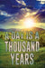 A Day Is a Thousand Years