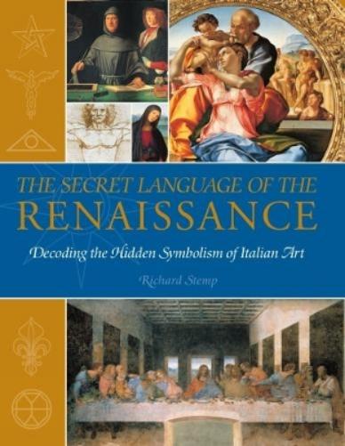 The Secret Language of the Renaissance
