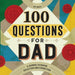 100 Questions for Dad