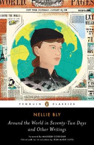 Around the World in Seventy-Two Days: And Other Writings (Penguin Classics