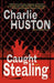 Caught Stealing: A Novel: 1 (Henry Thompson