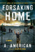 Forsaking Home
