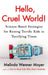 Hello, Cruel World!