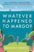 Whatever Happened to Margo?