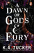 A Dawn of Gods and Fury
