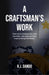 A Craftsman's Work