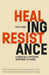 Healing Resistance