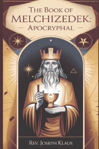 The Book of Melchizedek.