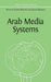 Arab Media Systems