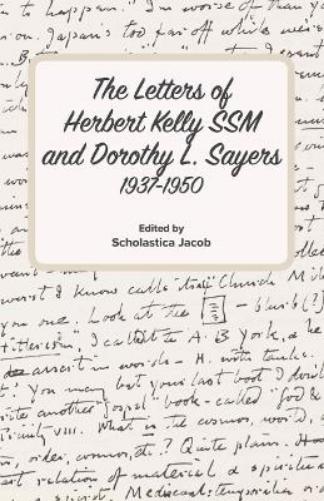 The Letters of Herbert Kelly SSM and Dorothy L. Sayers