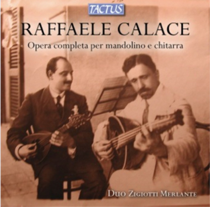 Raffaele Calace: Opera Complete Per Mandolino E Chitarra