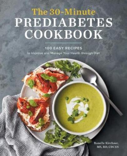 The 30-Minute Prediabetes Cookbook